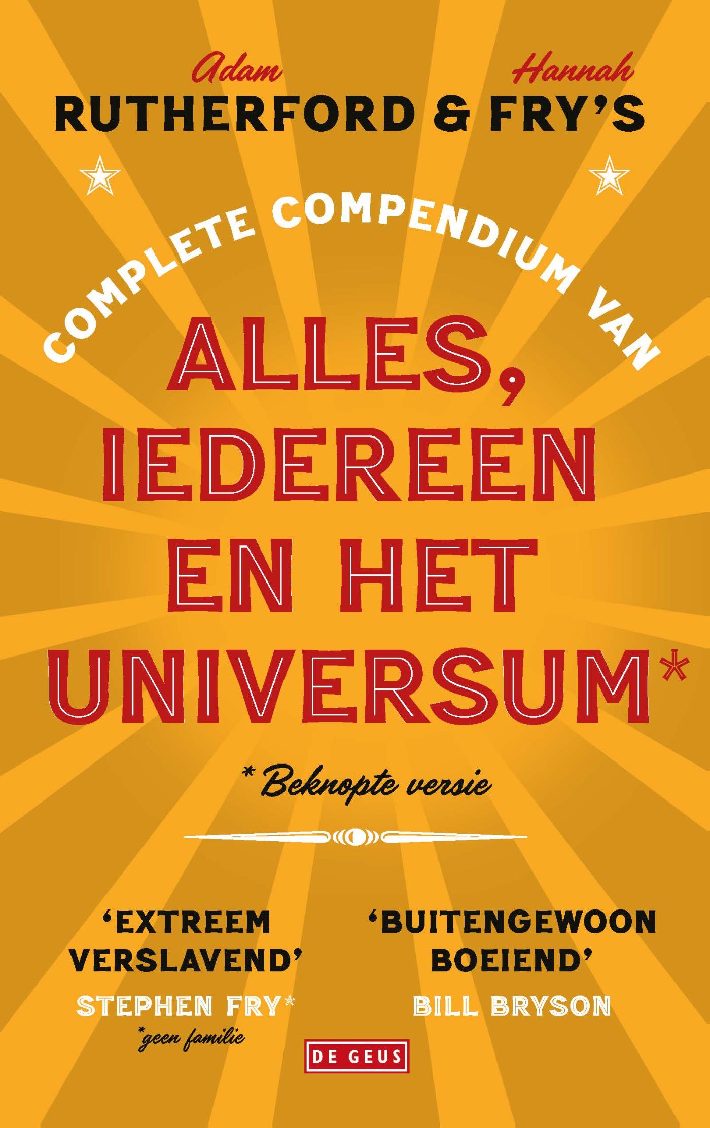 Omslag van Adam Rutherford & Hannah Fry's complete compendium van alles, iedereen en het universum*