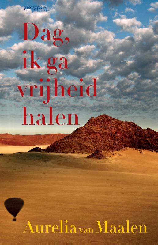 Omslag van Dag, ik ga vrijheid halen