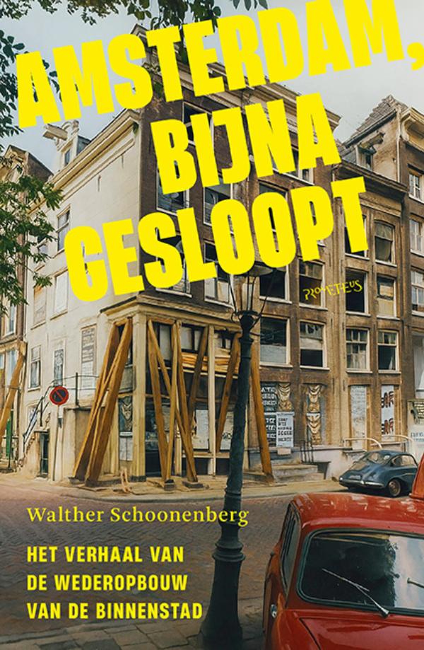 Omslag van Amsterdam, bijna gesloopt