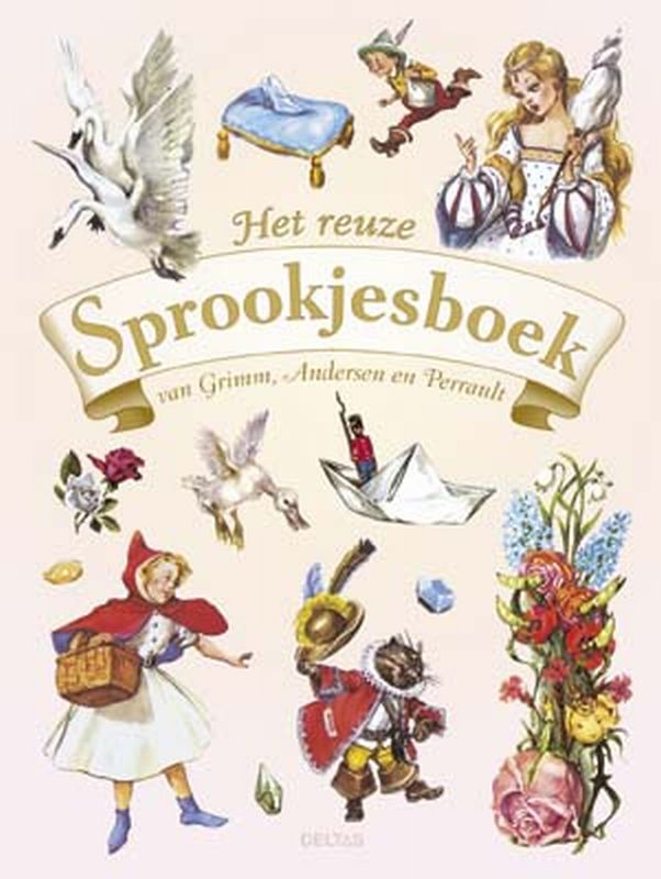Omslag van Het reuze Sprookjesboek van Grimm, Andersen en Perrault