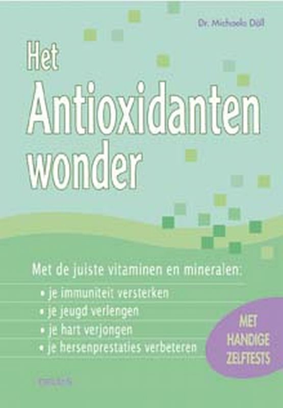 Omslag van Het antioxidanten wonder