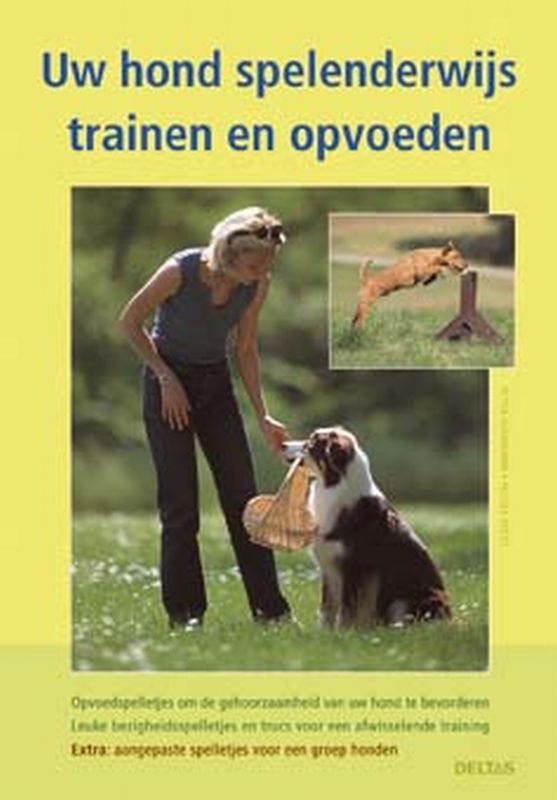 Omslag van Uw hond spelenderwijs trainen en opvoeden