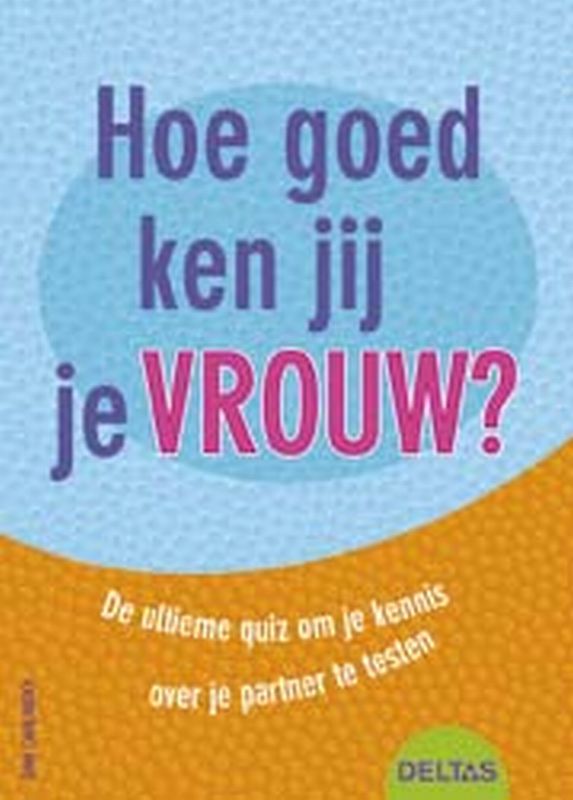 Omslag van Hoe goed ken jij je vrouw?