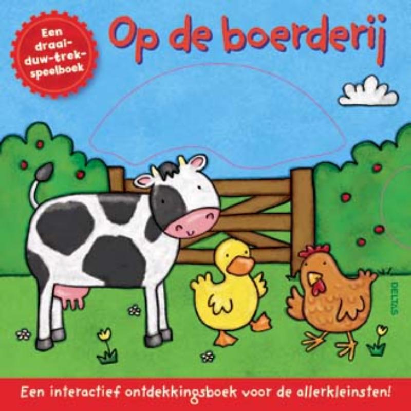 Omslag van Op de boerderij Een draai-duw-trek-speelboek