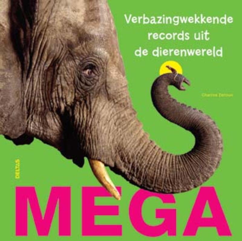 Omslag van MEGA! Verbazingwekkende records uit de dierenwereld