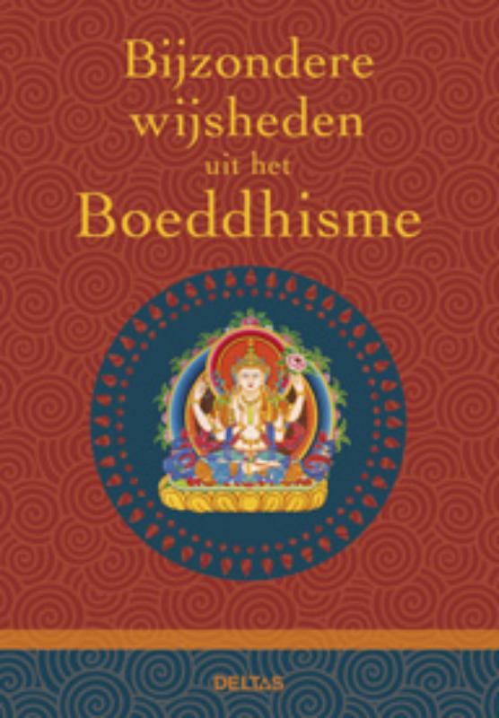 Omslag van Bijzondere wijsheden uit het Boeddhisme