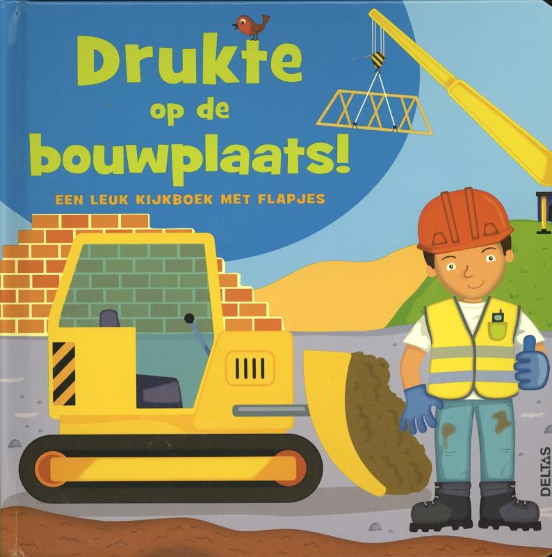 Omslag van Drukte op de bouwplaats!