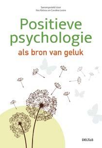 Omslag van Positieve psychologie als bron van geluk
