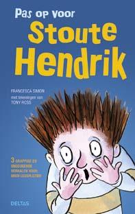 Omslag van Pas op voor stoute Hendrik