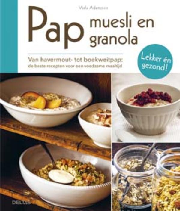 Omslag van Pap, muesli en granola