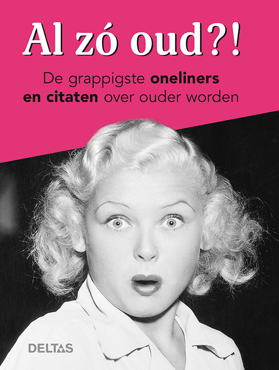 Omslag van Al zo oud?! - voor vrouwen