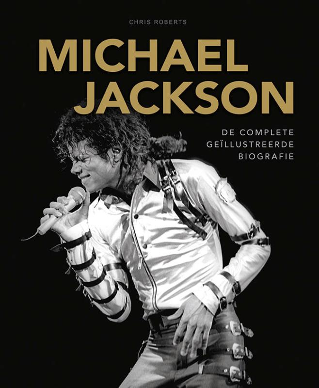 Omslag van Michael Jackson De complete geïllustreerde biografie