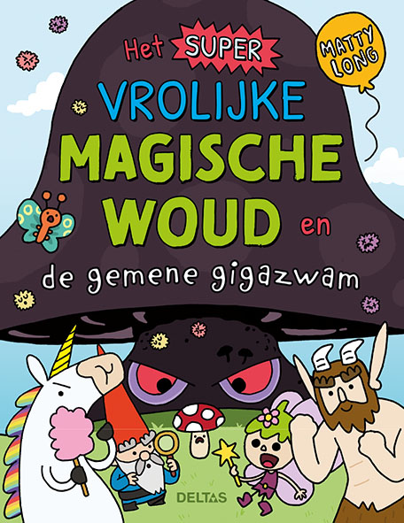 Omslag van Het super vrolijke magische woud en de gemene gigazwam