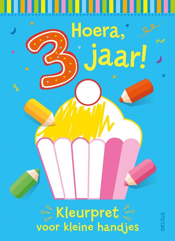Omslag van Hoera, 3 jaar! Kleurpret voor kleine handjes