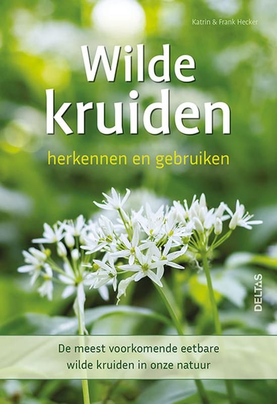 Omslag van Wilde kruiden herkennen en gebruiken