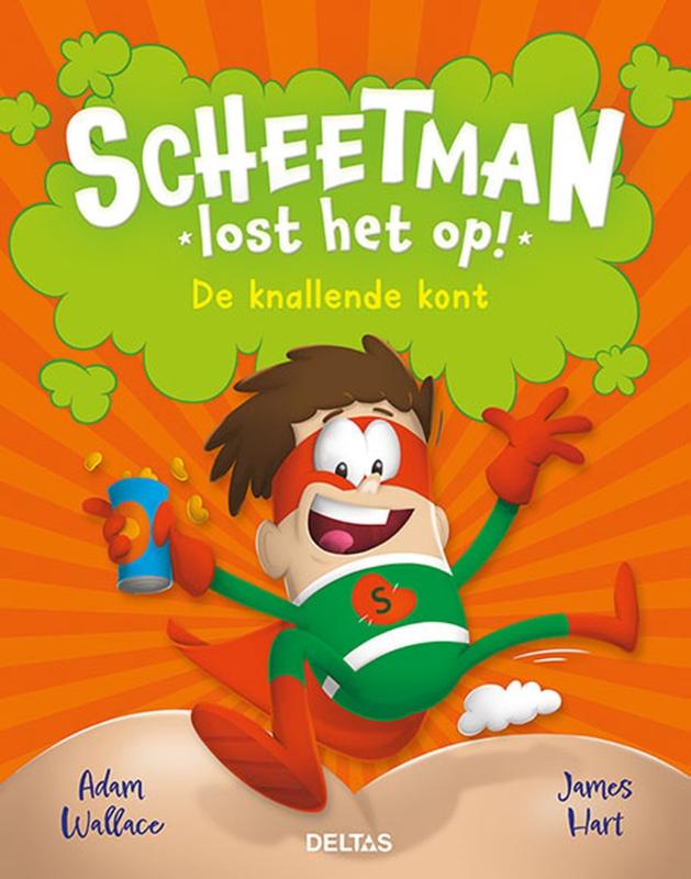 Omslag van Scheetman lost het op! De knallende kont