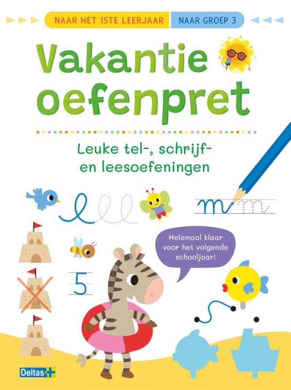 Omslag van Vakantie oefenpret - Leuke tel-, schrijf- en leesoefeningen (naar het1ste leerjaar / naar groep 3)