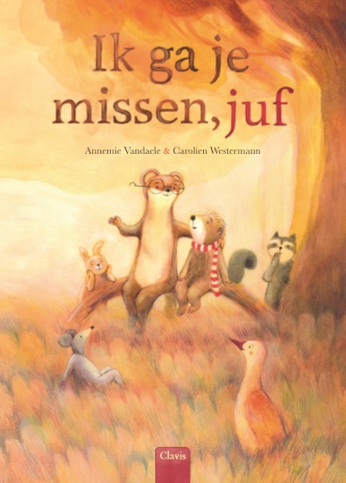 Omslag van Ik ga je missen, juf