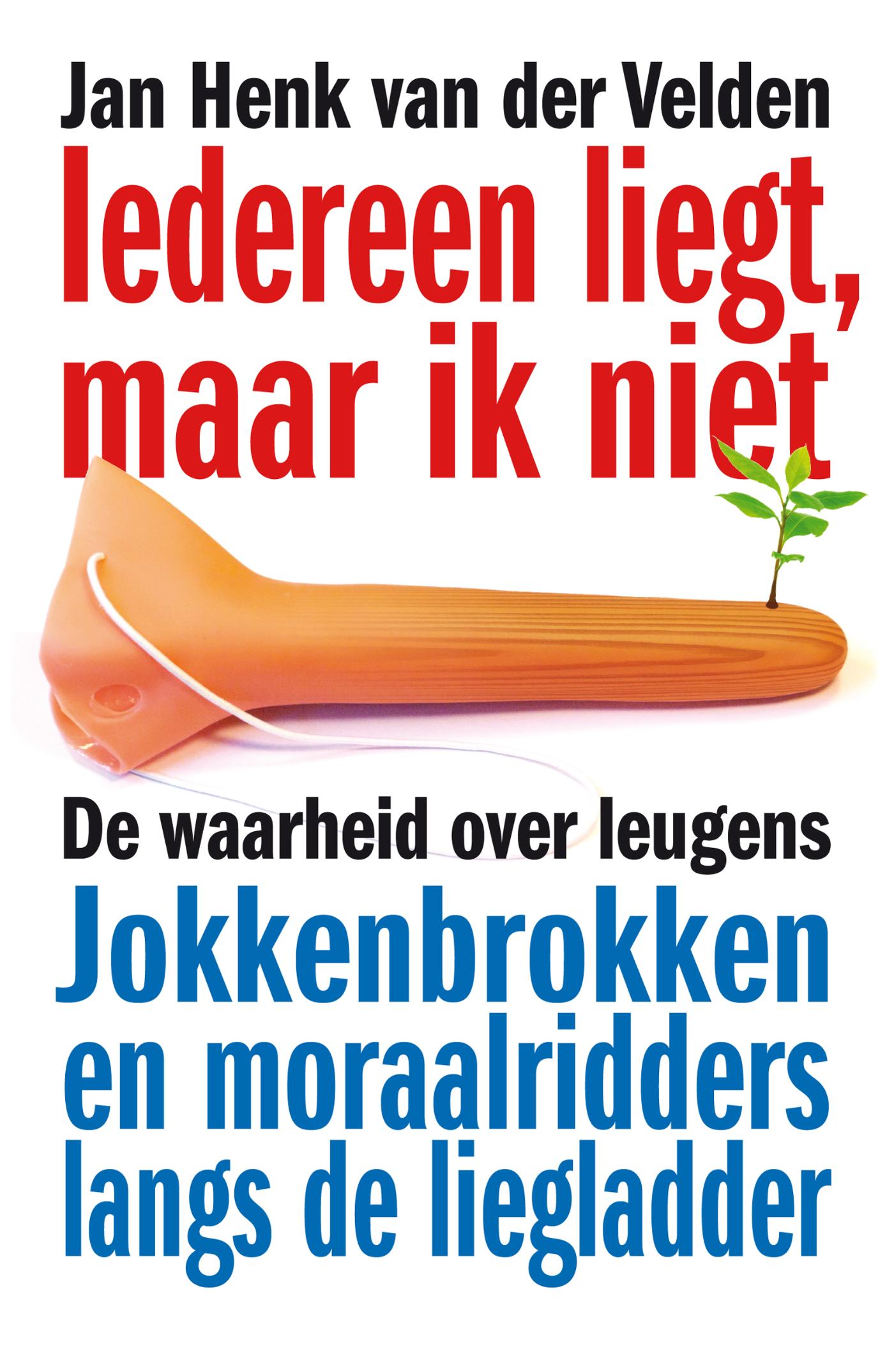 Omslag van Iedereen liegt, maar ik niet