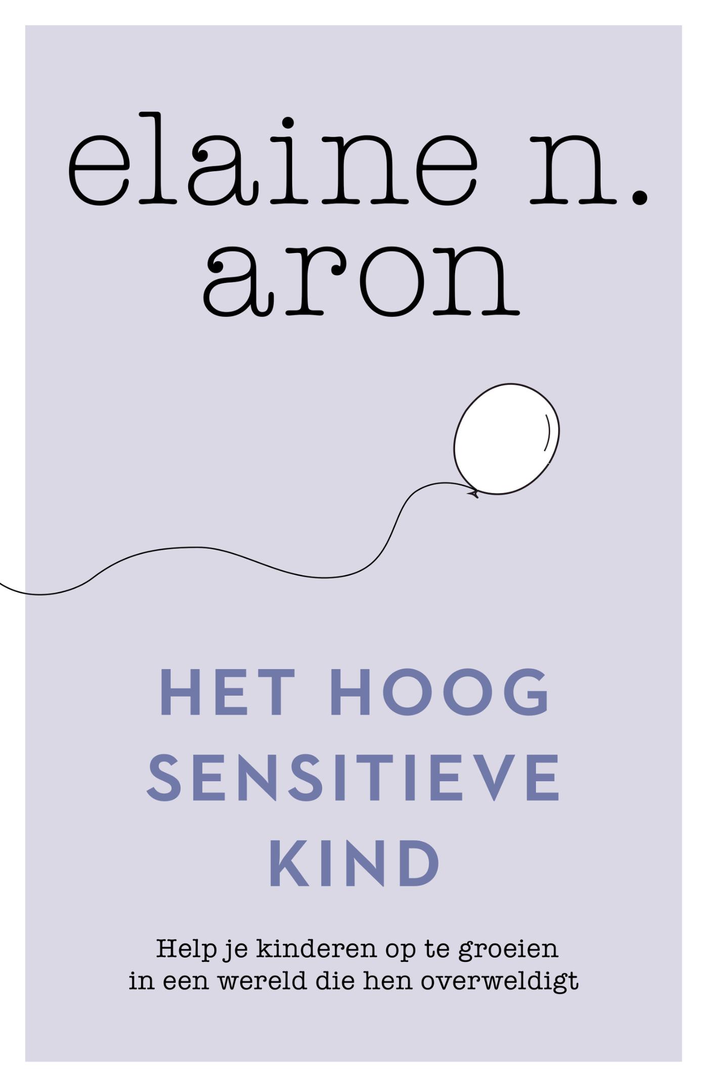 Omslag van Het hoog sensitieve kind