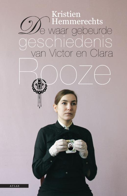 Omslag van De waar gebeurde geschiedenis van Victor en Clara Rooze