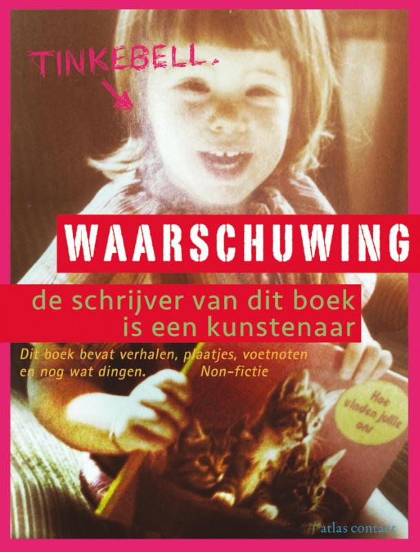 Omslag van Waarschuwing: de schrijver van dit boek is kunstenaar