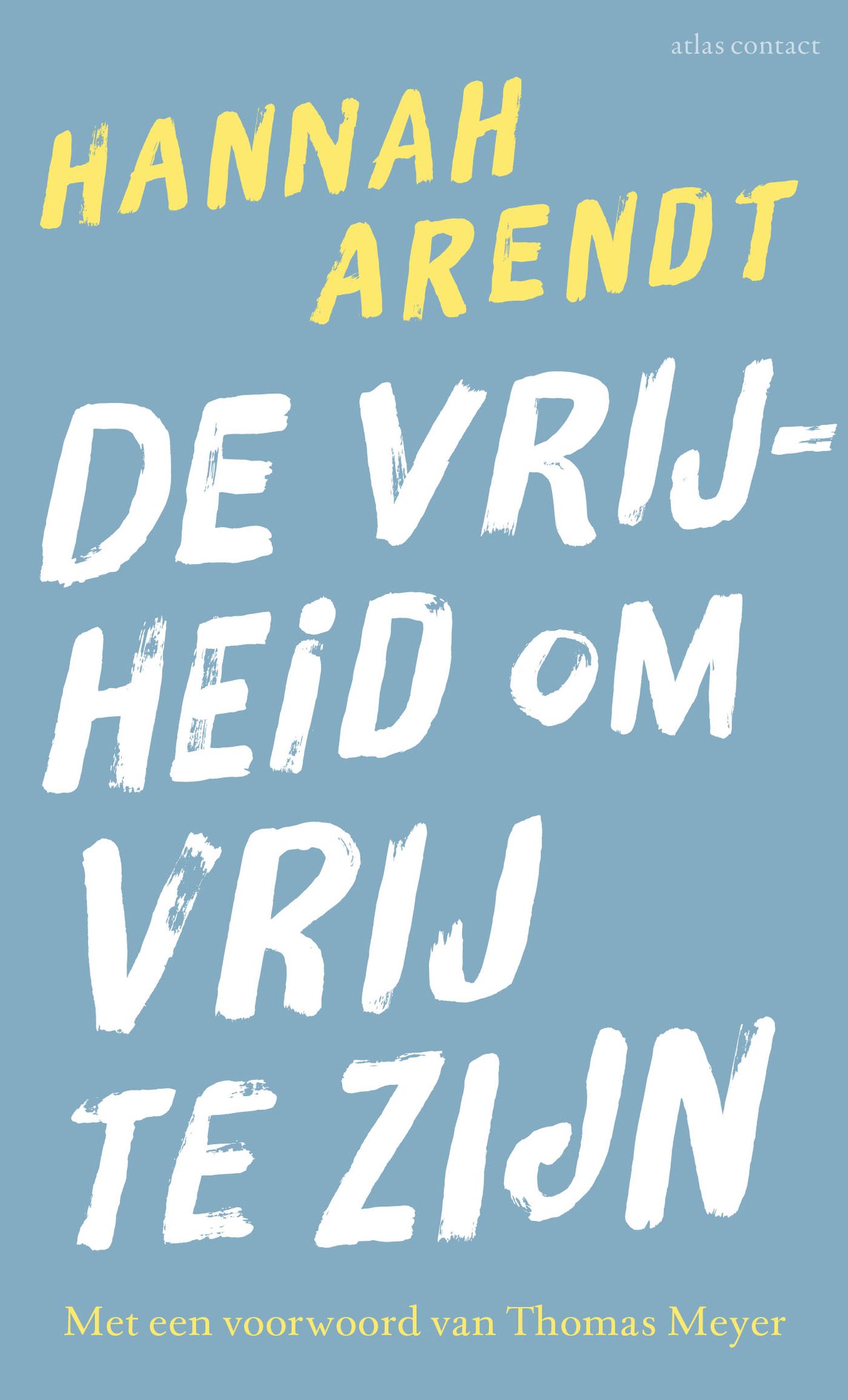 Omslag van De vrijheid om vrij te zijn