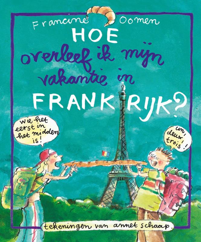 Omslag van Hoe overleef ik mijn vakantie in Frankrijk?