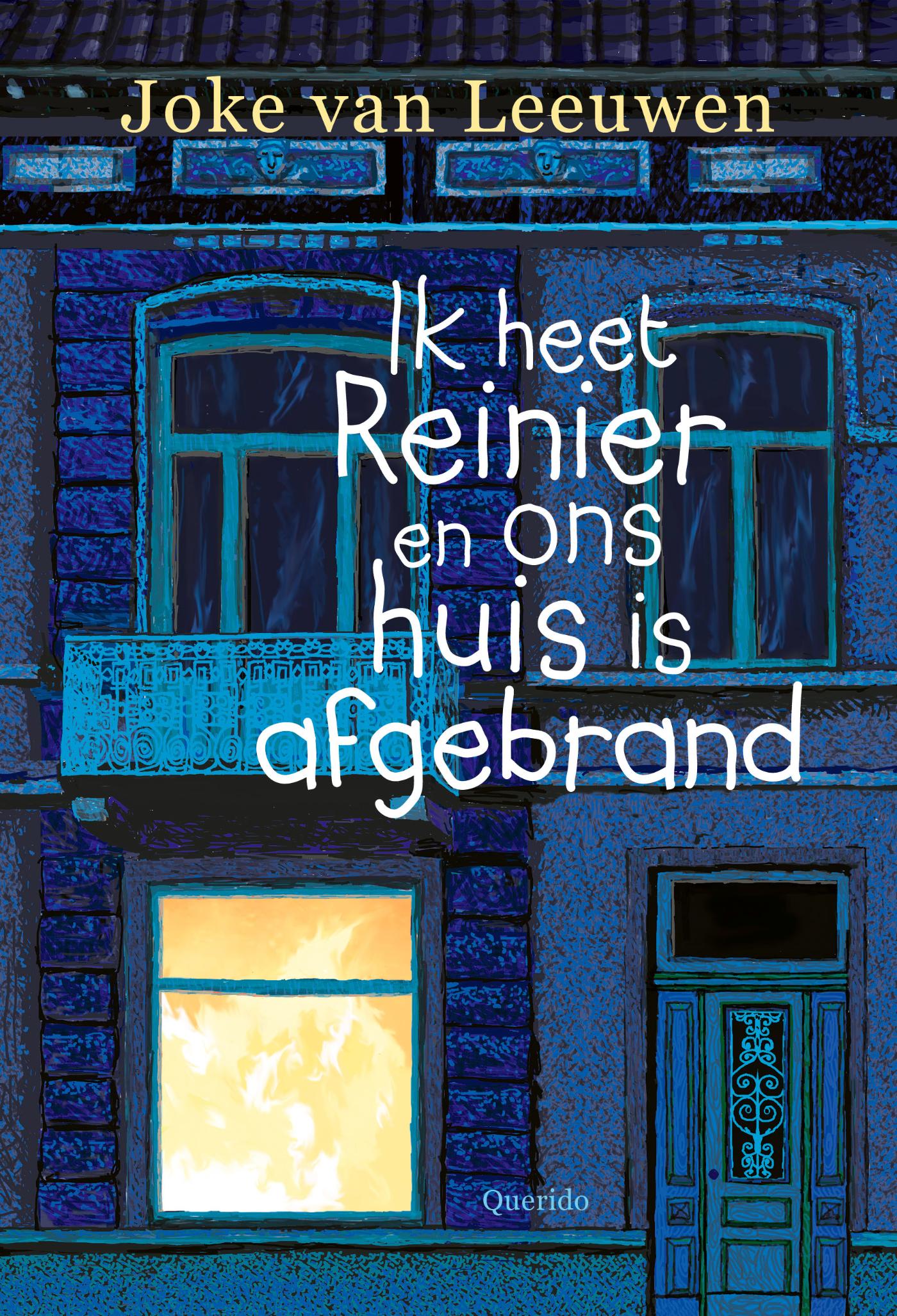 Omslag van Ik heet Reinier en ons huis is afgebrand