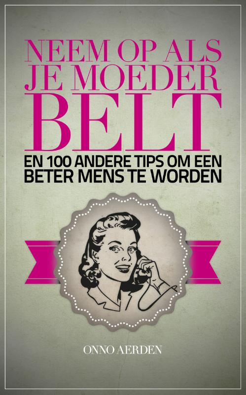 Omslag van Neem op als je moeder belt