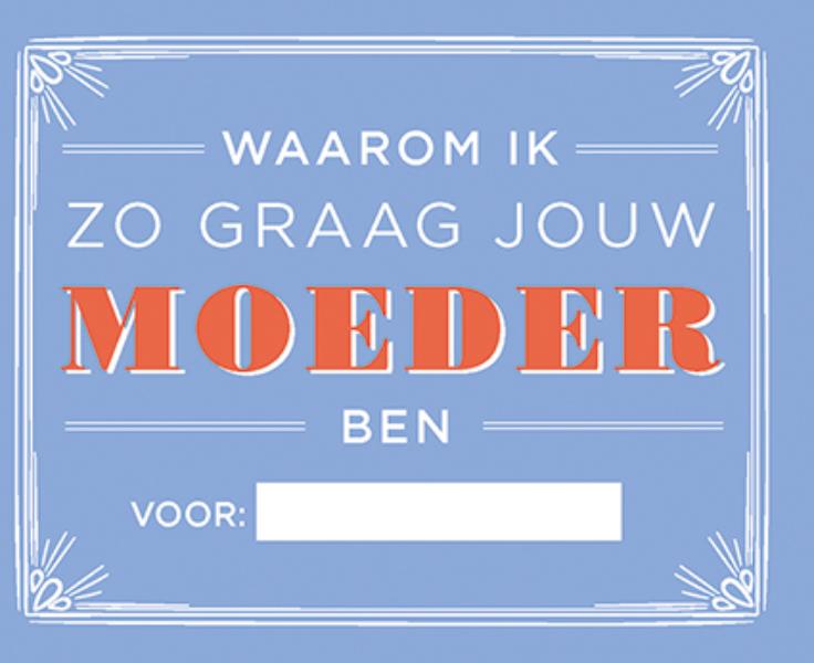 Omslag van Waarom ik zo graag jouw moeder ben