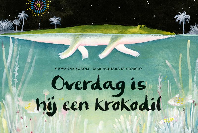 Omslag van Overdag is hij een krokodil