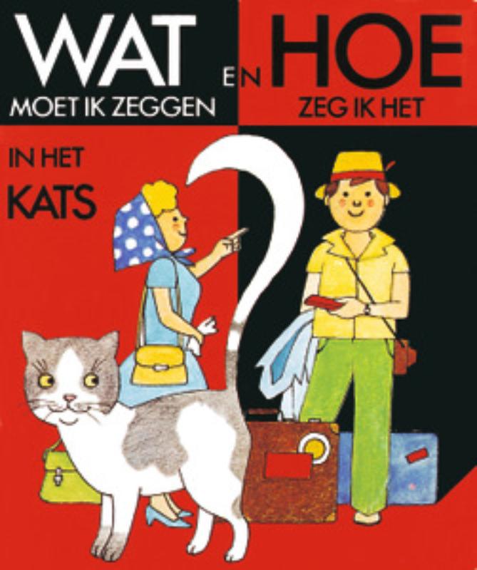 Omslag van Wat en hoe in het Kats set 5 ex