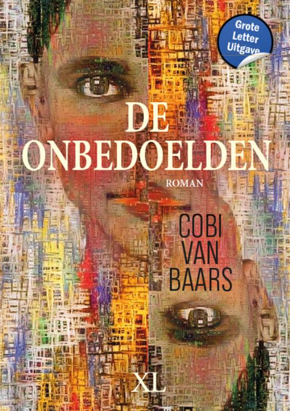 Omslag van De onbedoelden - Grote Letter Uitgave