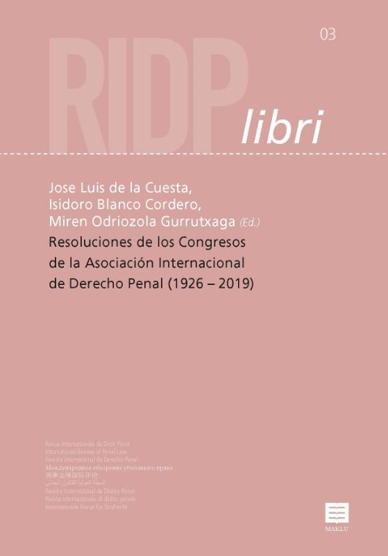 Omslag van Resoluciones de los Congresos de la Asociación Internacional de Derecho Penal (1926 –2019)