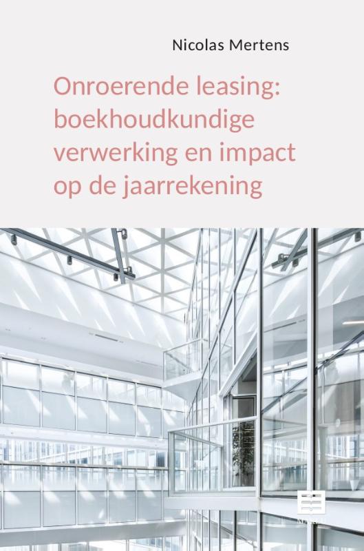 Omslag van Onroerende leasing: boekhoudkundige verwerking en impact op de jaarrekening