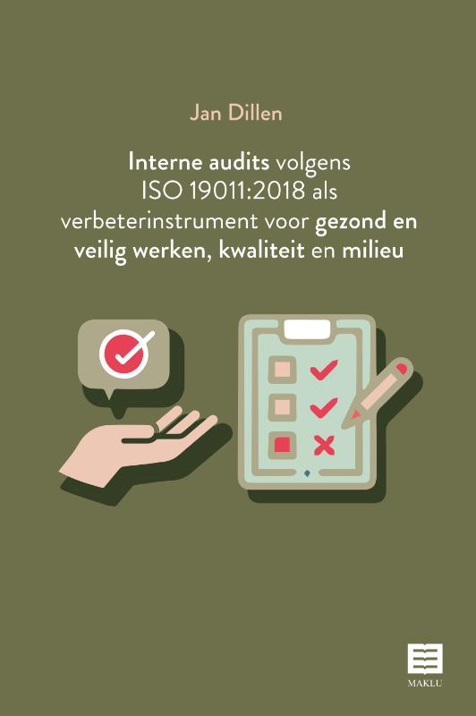 Omslag van Interne audits volgens ISO 19011:2018 als verbeterinstrument voor gezond en veilig werken, kwaliteit en milieu
