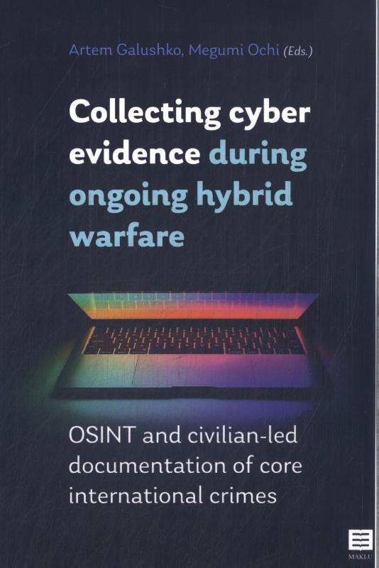 Omslag van Collecting cyber evidence during ongoing hybrid warfare