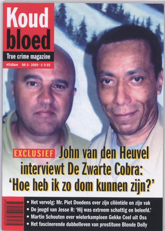 Omslag van John van den Heuvel interviewt De Zwarte Cobra: 'Hoe heb ik zo dom kunnen zijn?'