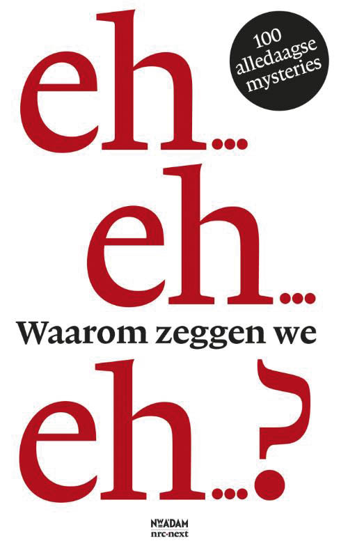 Omslag van Waarom zeggen we eh?