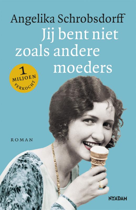 Omslag van Jij bent niet zoals andere moeders