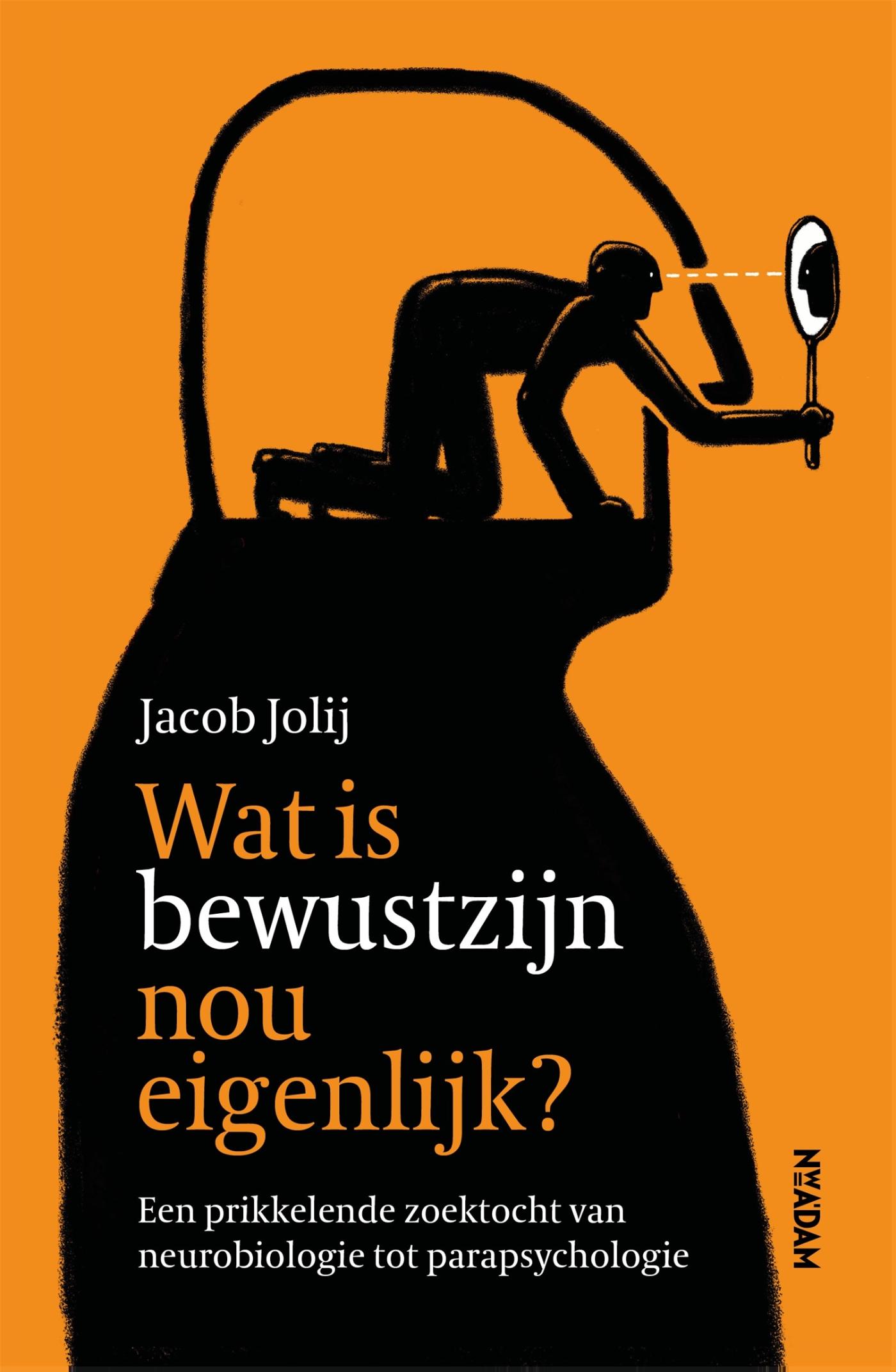 Omslag van Wat is bewustzijn nou eigenlijk?