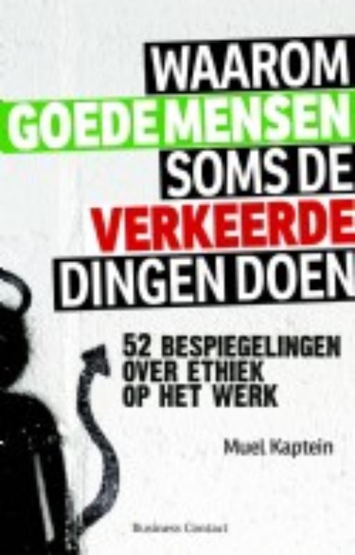 Omslag van Waarom goede mensen soms de verkeerde dingen doen