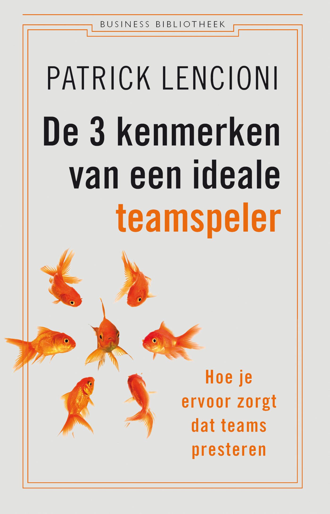 Omslag van De 3 kenmerken van een ideale teamspeler