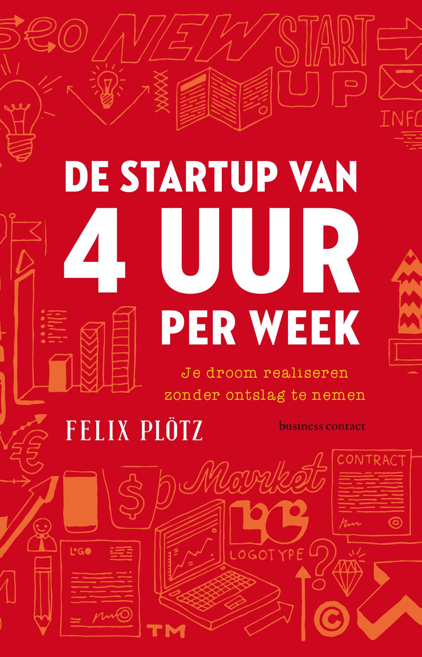Omslag van De startup van 4 uur per week