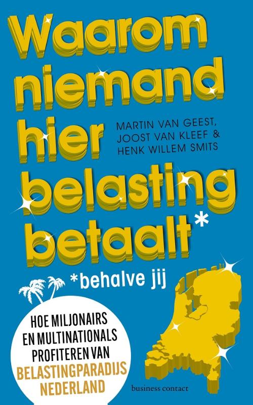 Omslag van Waarom niemand hier belasting betaalt - behalve jij