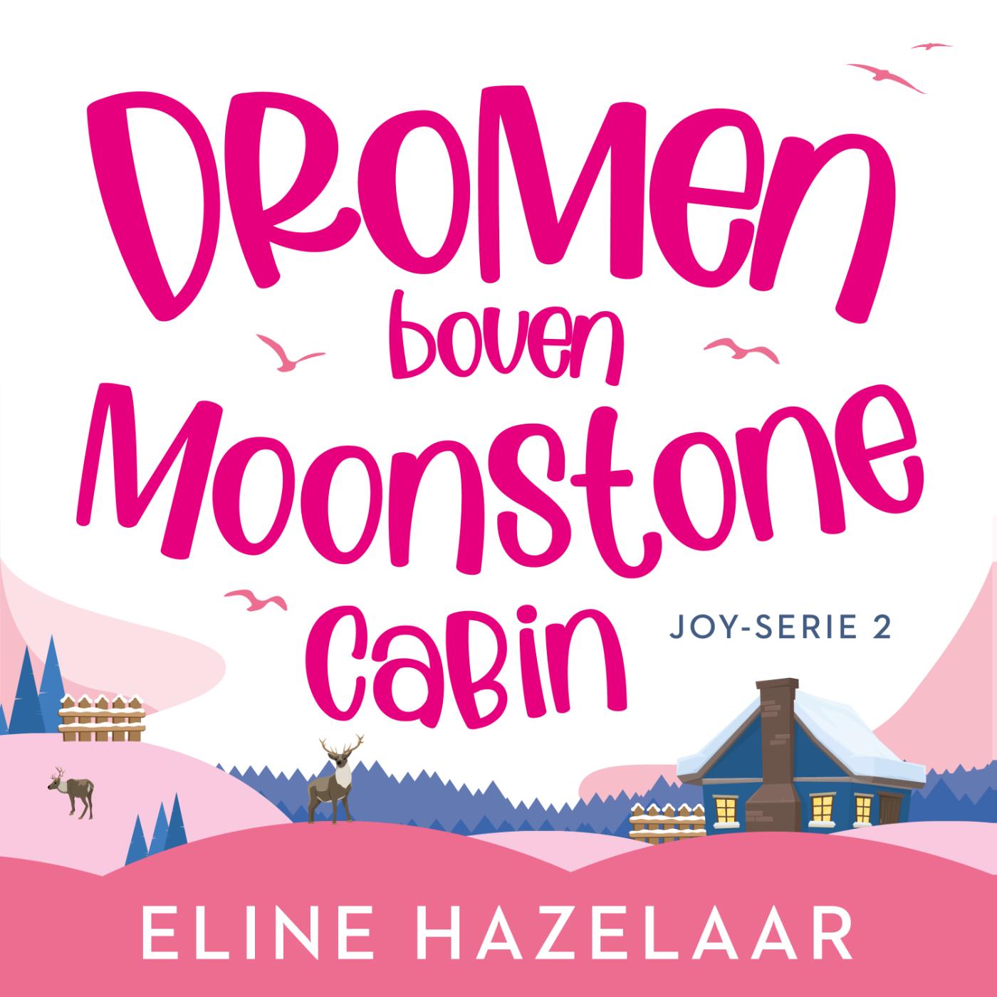 Omslag van Dromen boven Moonstone Cabin