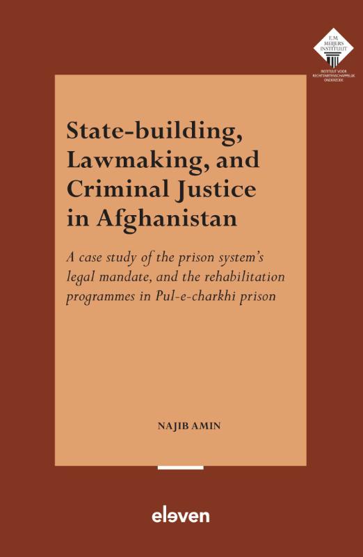 Omslag van State-Building, Lawmaking, and Criminal Justice in Afghanistan
