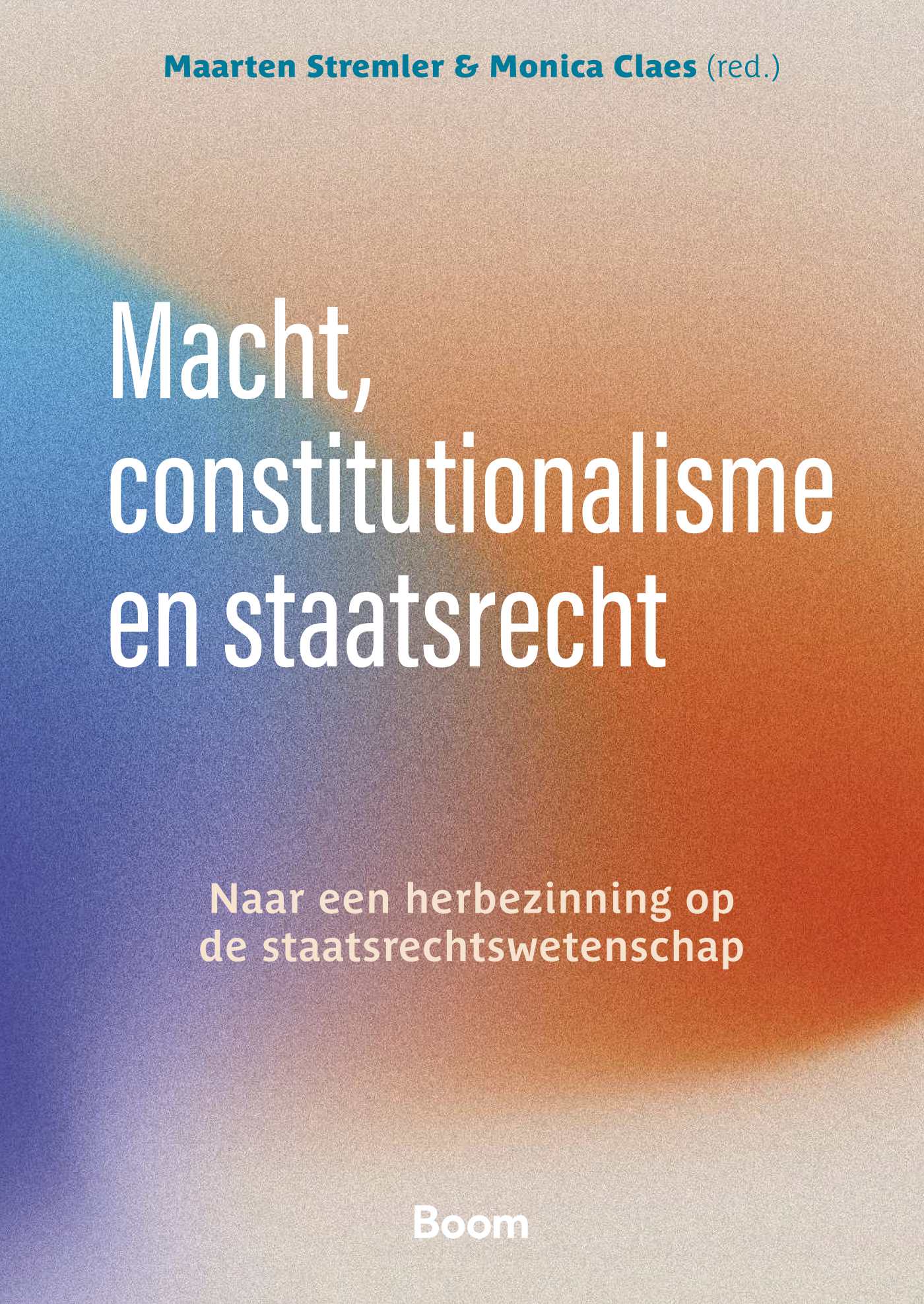 Omslag van Macht, constitutionalisme en staatsrecht