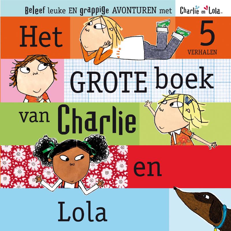 Omslag van Het grote boek van Charlie en Lola
